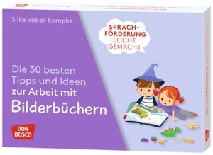 Vöbel-Kempke, Silke. Sprachförderung leicht gemacht: Die 30 besten Tipps und Ideen zur Arbeit mit Bilderbüchern - So wird Vorlesen zum Erlebnis in der Kita. Bücherliebe wecken: Methodenkarten zur frühkindlichen Leseförderung. Don Bosco Medien GmbH, 2026.