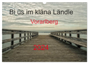 Bi üs im kläna Ländle - Vorarlberg 2024 (Wandkalender 2024 DIN A3 quer), CALVENDO Monatskalender