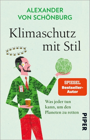 Schönburg, Alexander von. Klimaschutz mit Stil - Was jeder tun kann, um den Planeten zu retten. Piper Verlag GmbH, 2021.