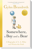 Somewhere, a Boy and a Bear