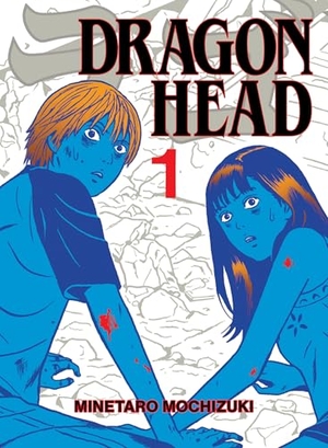 Mochizuki, Minetaro. Dragon Head 1. Vertical Inc., 2025.
