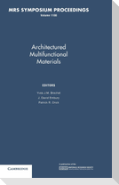 Architectured Multifunctional Materials