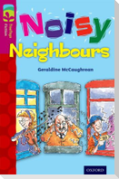 Oxford Reading Tree TreeTops Fiction: Level 10 More Pack A: Noisy Neighbours