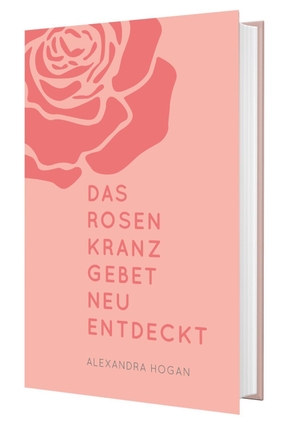 Hogan, Alexandra. Das Rosenkranzgebet neu entdecken. Katholisches Bibelwerk, 2020.