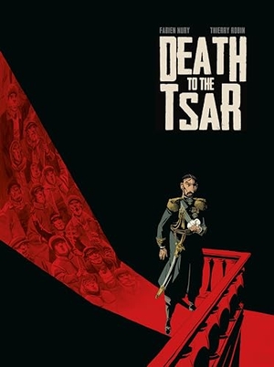 Nury, Fabien. Death To The Tsar. Titan Books Ltd, 2018.