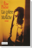 La colère de Mouche
