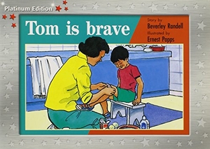 Randell. Tom Is Brave - Individual Student Edition Red (Levels 3-5). Houghton Mifflin, 2004.