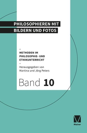 Peters, Martina / Jörg Peters (Hrsg.). Philosophieren mit Bildern und Fotos. Buchner, C.C. Verlag, 2024.