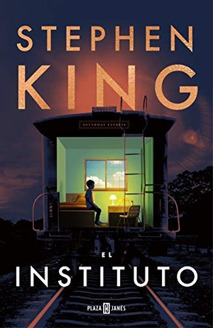 King, Stephen. El instituto. PLAZA & JANES, 2019.