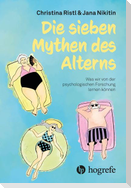 Die sieben Mythen des Alterns