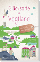 Glücksorte im Vogtland