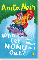 Who Let Nonu Out?