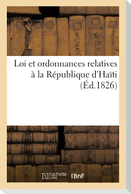 Loi Et Ordonnances Relatives À La République d'Haïti