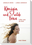 Königin und wilde Frau