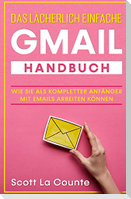 Das lächerlich einfache Gmail Handbuch