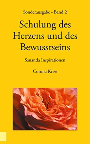 Stuckert, Heike. Sonderausgabe - Schulung des Herzens und des Bewusstseins - Sananda Inspirationen - Corona Krise. Books on Demand, 2020.