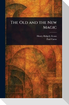 The Old and the New Magic