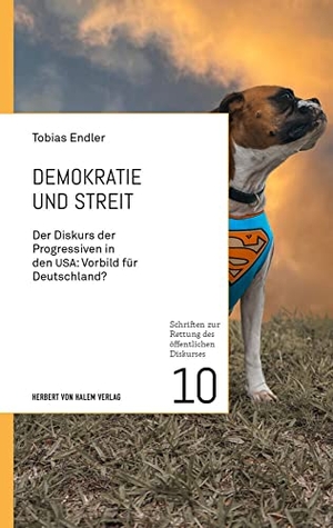 Endler, Tobias. Demokratie und Streit - Der Diskurs der Progressiven in den USA: Vorbild für Deutschland?. Herbert von Halem Verlag, 2022.