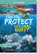 Can You Protect the Coral Reefs?
