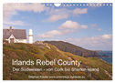 Irlands Rebel County, der Südwesten von Cork bis Sherkin Island (Wandkalender 2024 DIN A4 quer), CALVENDO Monatskalender