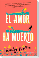 El Amor Ha Muerto / The Dead Romantics