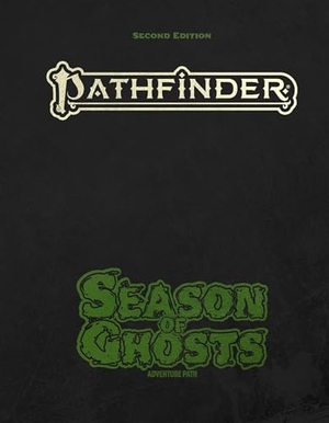 Cascone, Dan / Ferron, Eleanor et al. Pathfinder Season of Ghosts Adventure Path. Paizo, Inc., 2026.
