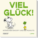 Peanuts Geschenkbuch: Viel Glück wünschen Snoopy und die Peanuts!