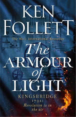 Follett, Ken. The Armour of Light. Macmillan Publishers Int Ltd - MDL, 2023.