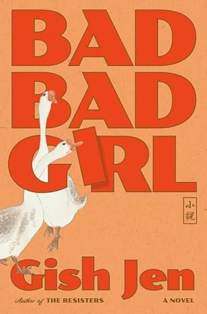 Jen, Gish. Bad Bad Girl. Knopf Doubleday Publishing Group, 2025.