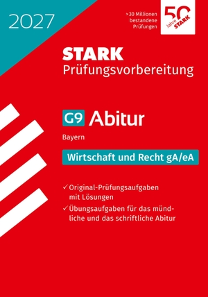 STARK Wirtschaft/Recht gA/eA - Abitur 2027 Bayern - Prüfungsvorbereitung. Stark Verlag GmbH, 2026.