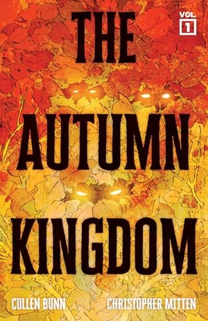 Bunn, Cullen. The Autumn Kingdom Vol. 1 - Through the Blight. Oni Press, 2025.