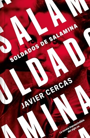 Cercas, Javier. Soldados de Salamina (Edición Limitada Firmada) / Soldiers of Salamis (Limited and Signed Edition). Prh Grupo Editorial, 2025.