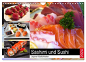 Sashimi und Sushi. Japans Köstlichkeiten (Wandkalender 2024 DIN A4 quer), CALVENDO Monatskalender