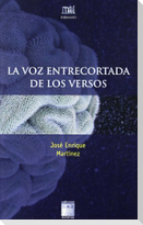 La voz entrecortada de los versos