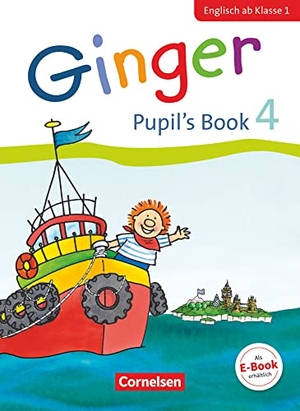 Caspari-Grote, Kerstin / Grandt, Ina et al. Ginger - Early Start Edition 4. Schuljahr - Pupil's Book. Cornelsen Verlag GmbH, 2019.