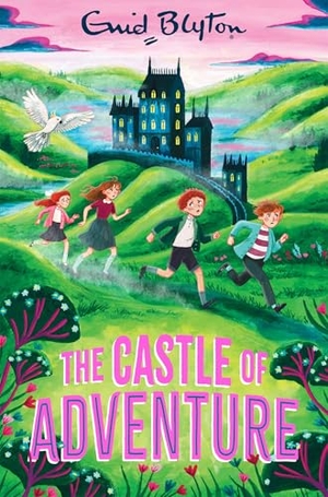 Blyton, Enid. The Castle of Adventure. Pan Macmillan, 2026.