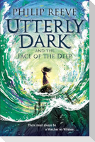 Utterly Dark and the Face of the Deep