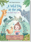 A Wild Day at the Zoo / Ein Wilder Tag Im Zoo - German and English Edition