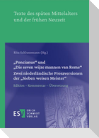 "Poncianus" und "Die seven wijse mannen van Rome" -  - Zwei niederländische Prosaversionen der "Sieben weisen Meister"