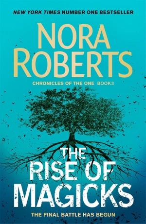 Roberts, Nora. The Rise of Magicks. Little, Brown Book Group, 2020.