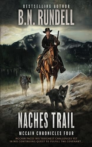 Rundell, B N. Naches Trail - A Classic Western Series. Wolfpack Publishing LLC, 2023.
