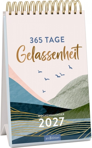 Wochenkalender 365 Tage Gelassenheit 2027. Ars Edition GmbH, 2026.
