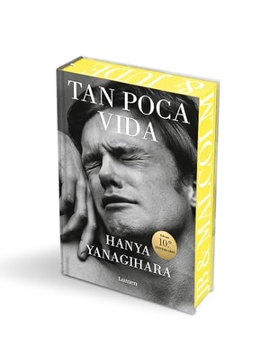 Yanagihara, Hanya. Tan Poca Vida (Edición Especial Con Cantos Pintados) / A Little Life (Special Edition with Sprayed Edges). Prh Grupo Editorial, 2025.