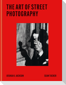 The Art of Street Photography