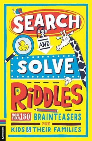 Panton, Gary. Search and Solve Riddles - More than 150 cryptic brainteasers for riddle-loving kids and their families. Michael O'Mara Books Ltd, 2025.