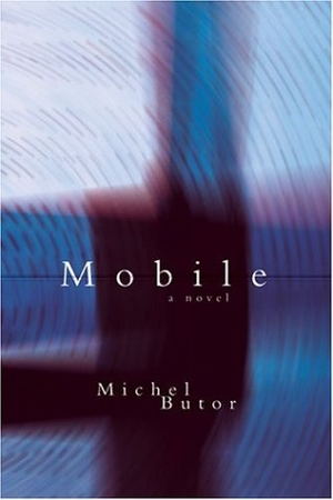 Butor, Michel. Mobile. Deep Vellum Publishing, 2004.