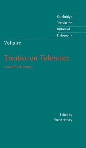 Voltaire. Voltaire - Treatise on Tolerance. Cambridge University Press, 2011.