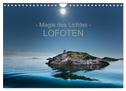 ¿ Magie des Lichtes ¿ LOFOTEN (Wandkalender 2024 DIN A4 quer), CALVENDO Monatskalender