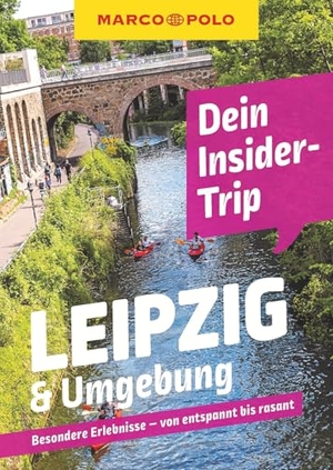 Kasten, Kristin. MARCO POLO Insider-Trips Leipzig & Umgebung - Besondere Erlebnisse - von entspannt bis rasant. Mairdumont, 2022.