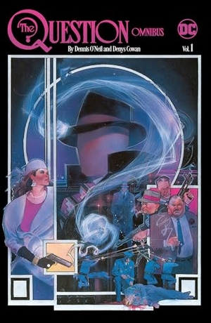 O'Neil, Dennis / Denys Cowan. The Question Omnibus by Dennis O'Neil and Denys Cowan Vol. 1. DC Comics, 2022.
